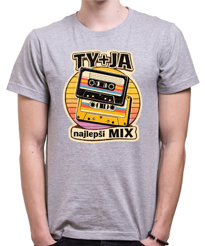 Tričko - TY + JA najlepší MIX