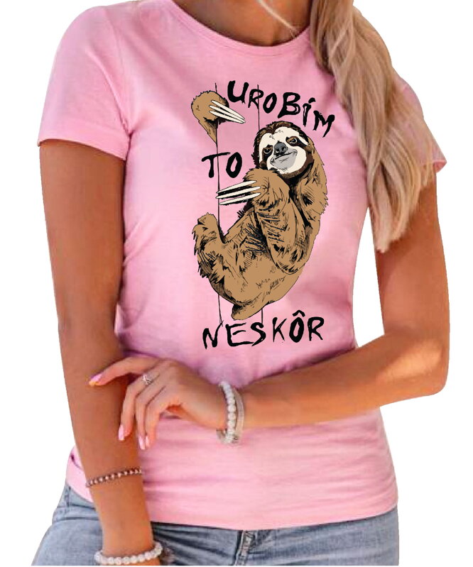 Vtipné tričko - Urobím to neskôr Vtipné tričko - Urobím to neskôr