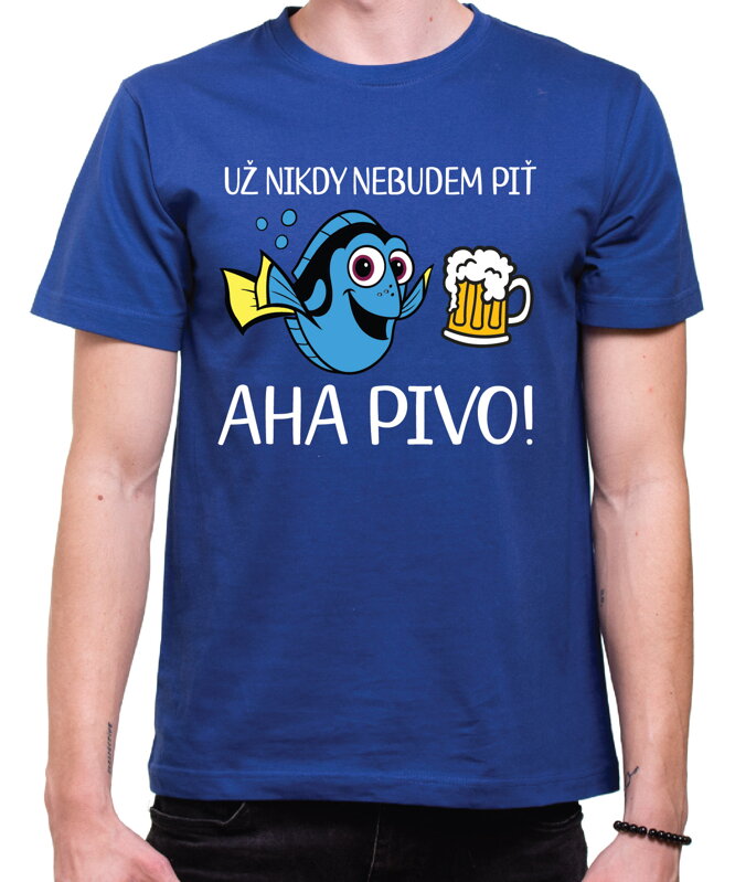 Tričko - Už nikdy nebudem piť - AHA PIVO!