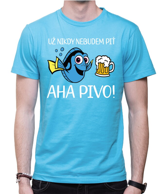 Tričko - Už nikdy nebudem piť - AHA PIVO!