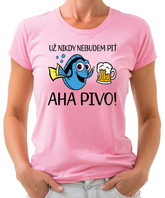 Tričko - Už nikdy nebudem piť - AHA PIVO!