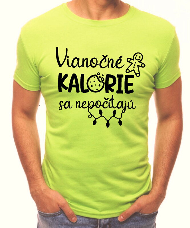 Vianočné tričko - Vianočné kalórie Vianočné tričko - Vianočné kalórie