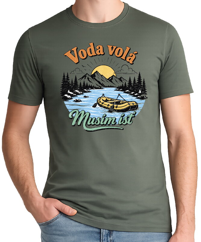Vodácke tričko – Voda volá, musím ísť 