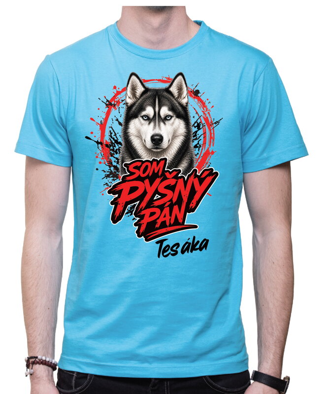 Tričko pre psíčkarov - Som pyšný pán - husky