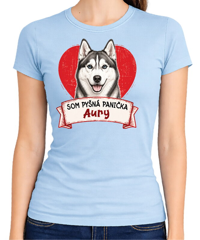 Tričko pre psíčkarky - Som pyšná panička - husky
