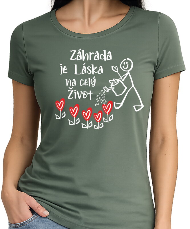Tričko - Záhrada je láska na celý život