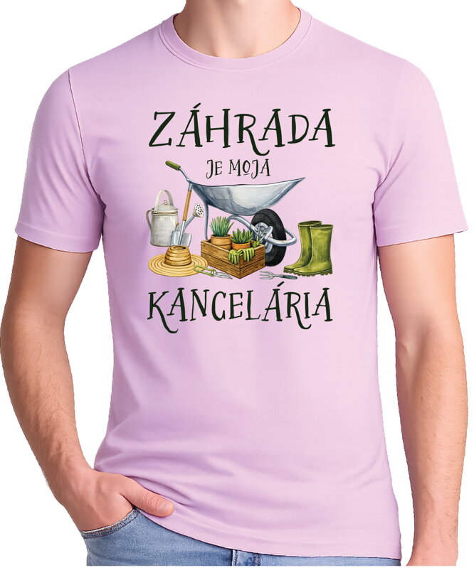 Tričko - Záhrada je moja kancelária