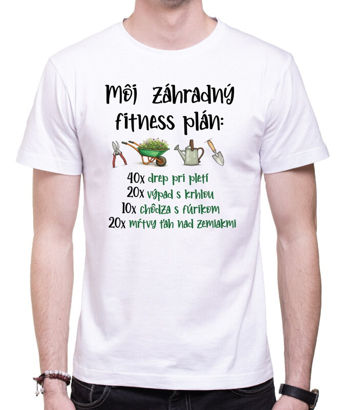 Tričko - Môj záhradný fitness plán