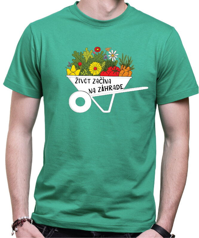 Tričko - Život začína na záhrade