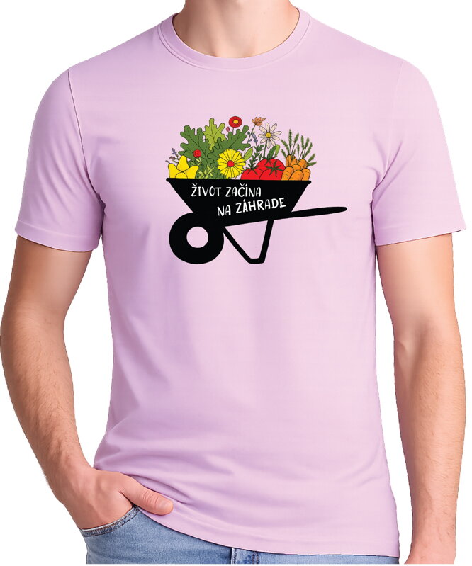 Tričko - Život začína na záhrade