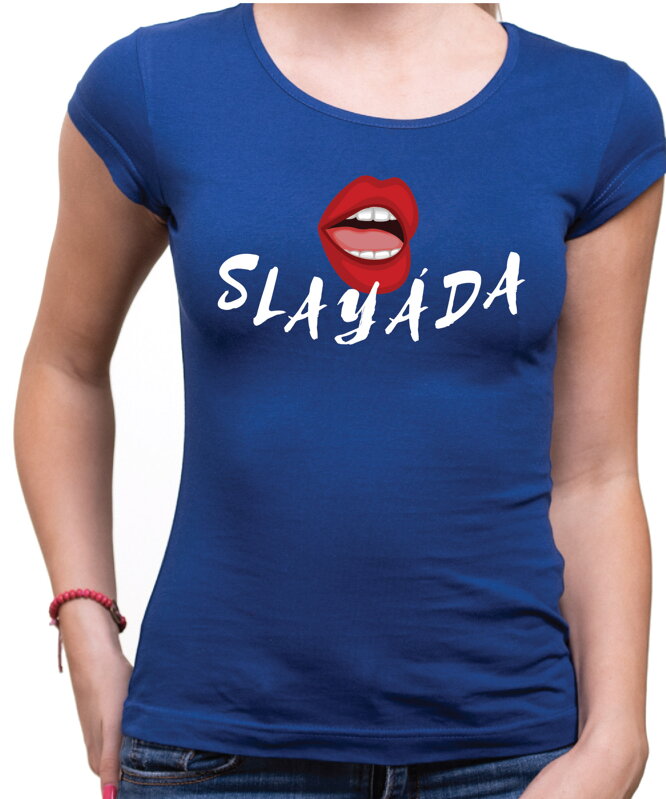 Tričko - SLAYÁDA