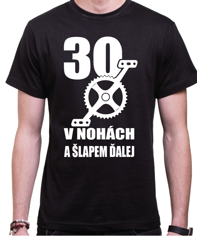 Narodeninové cyklo tričko - 30 v nohách a šlapem ďalej
