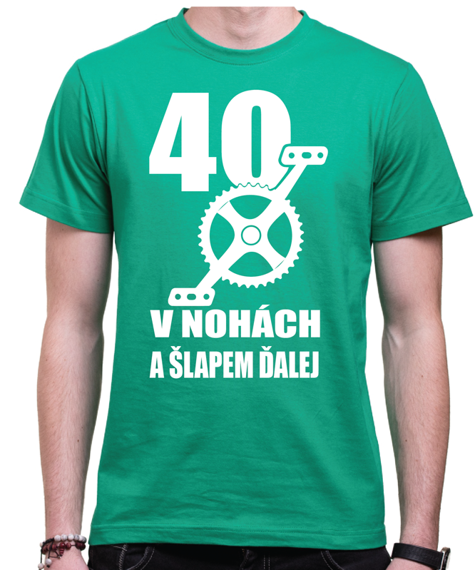 Narodeninové cyklo tričko - 40 v nohách a šľapem ďalej