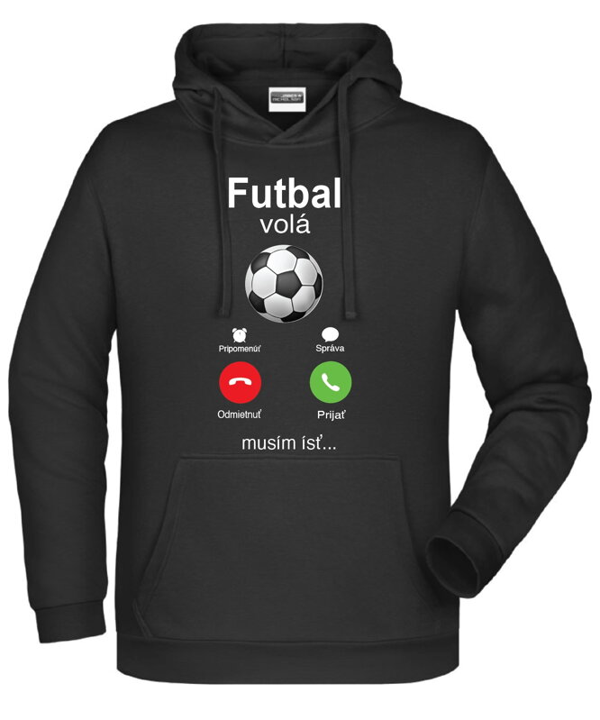 Mikina - Futbal volá, musím ísť Phone Mikina - Futbal volá, musím ísť Phone