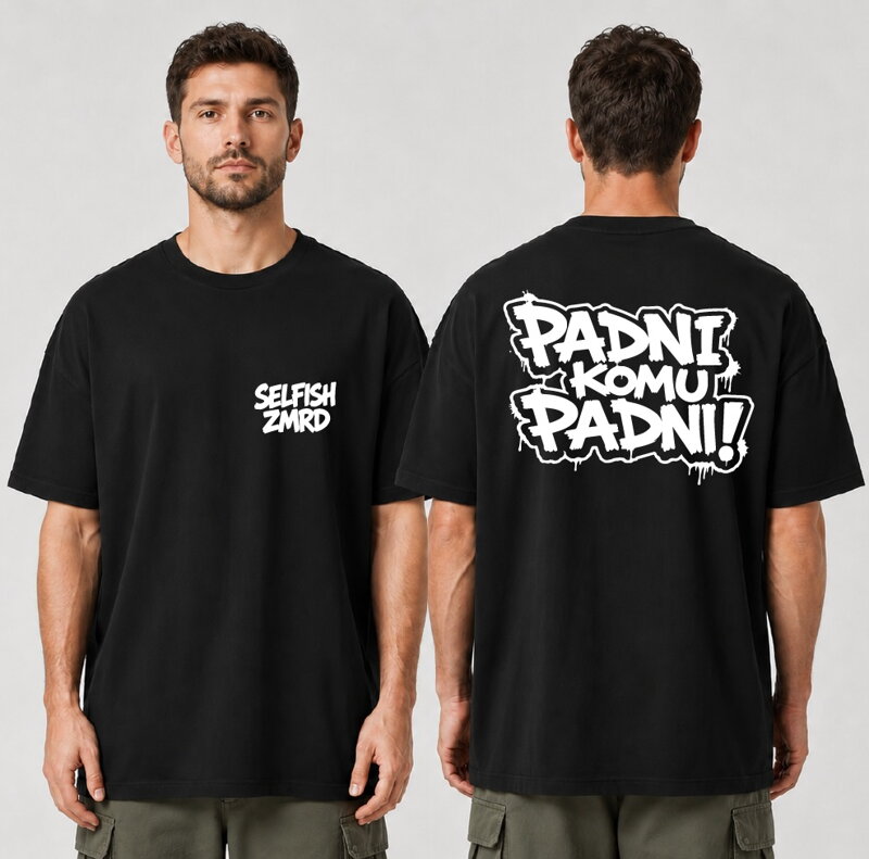 Oversized Tričko SELFISH ZMRD – Padni komu padni