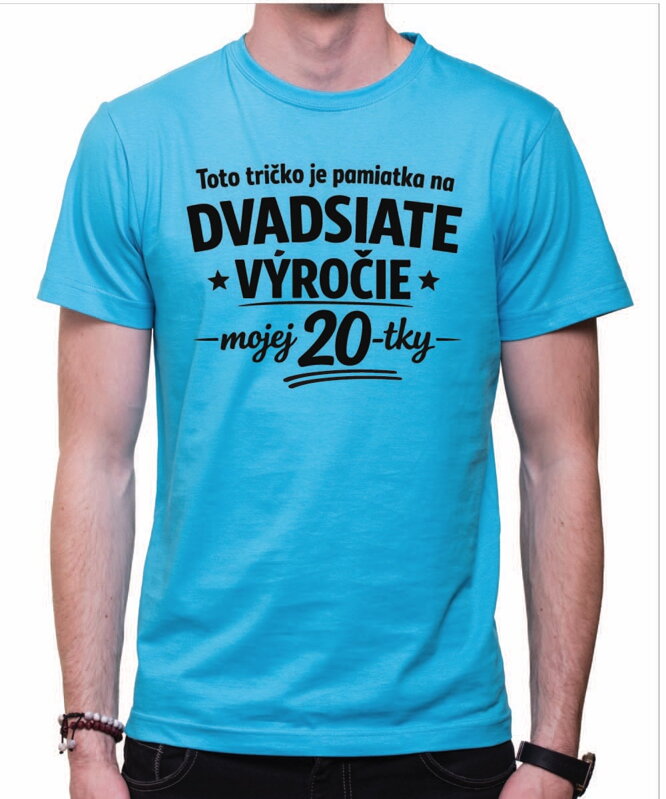 Narodeninové tričko - 40tka = Pamiatka na dvadsiate výročie mojej 20tky