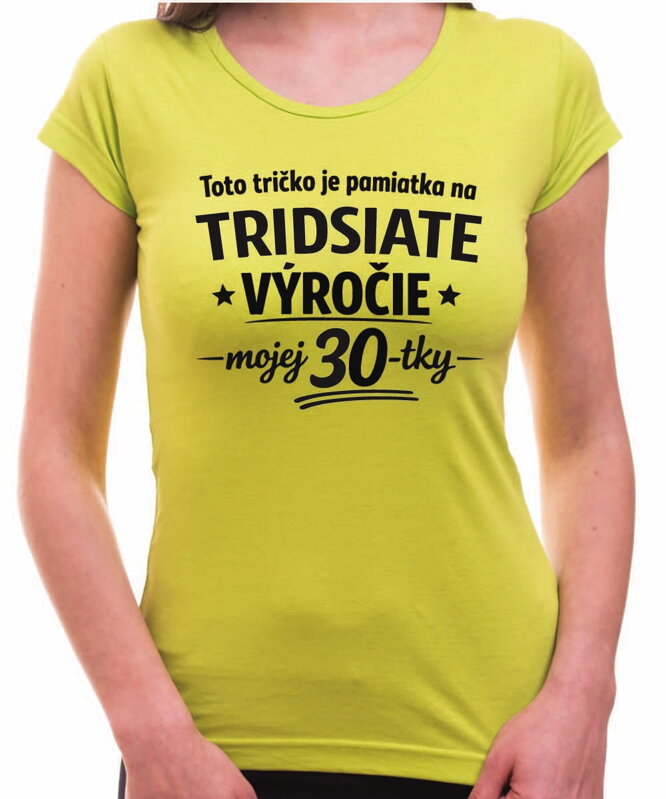 Narodeninové tričko - 60tka = Pamiatka na tridsiate výročie mojej 30tky