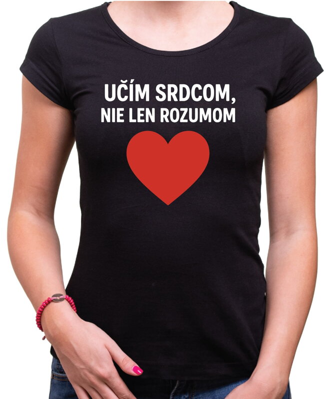 Tričko pre učiteľov/učiteľky - Učím srdcom... Tričko pre učiteľov/učiteľky - Učím srdcom...