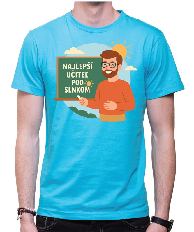Tričko - Najlepší učiteľ pod slnkom Tričko - Najlepší učiteľ pod slnkom