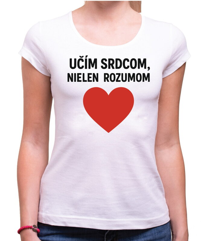Tričko pre učiteľov/učiteľky - Učím srdcom... Tričko pre učiteľov/učiteľky - Učím srdcom...