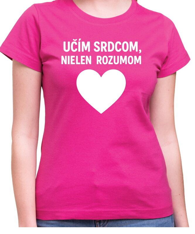Tričko pre učiteľov/učiteľky - Učím srdcom...