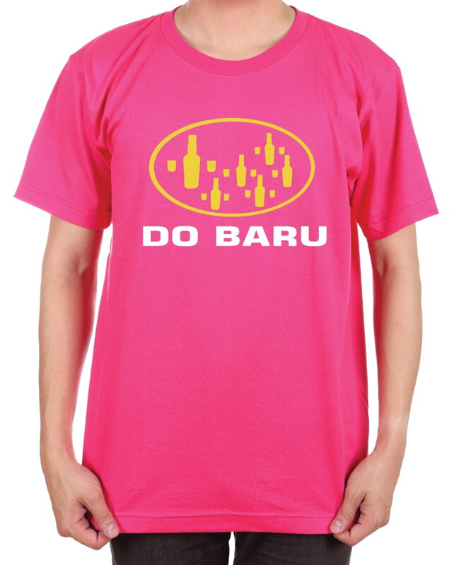 Tričko - Do Baru Tričko - Do Baru