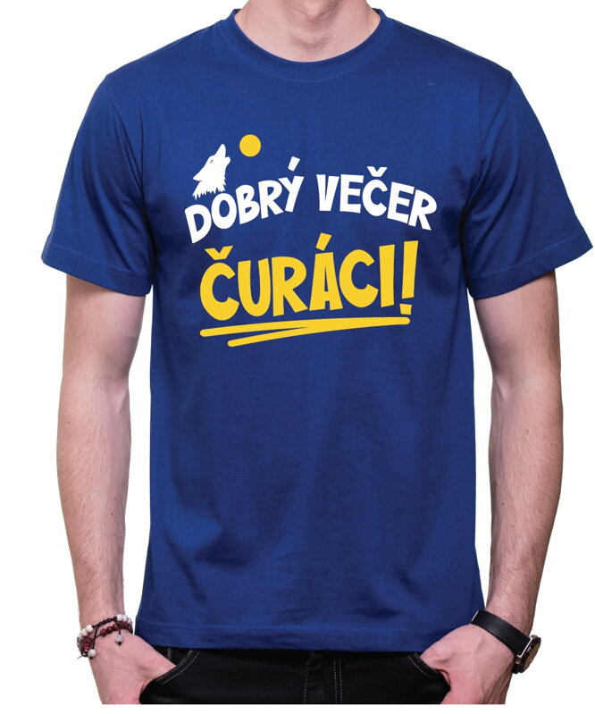 Tričko - Dobrý večer Čuráci Tričko - Dobrý večer Čuráci