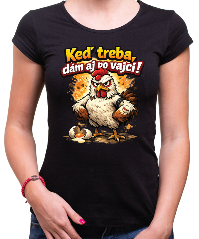 Veľkonočné dámske tričko - Keď treba, dám aj po vajci!