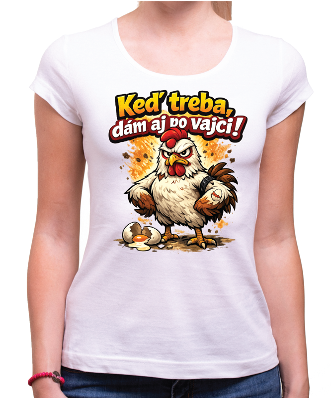 Veľkonočné dámske tričko - Keď treba, dám aj po vajci!