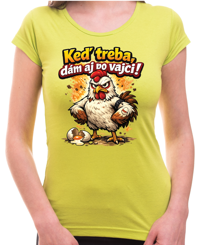 Veľkonočné dámske tričko - Keď treba, dám aj po vajci!
