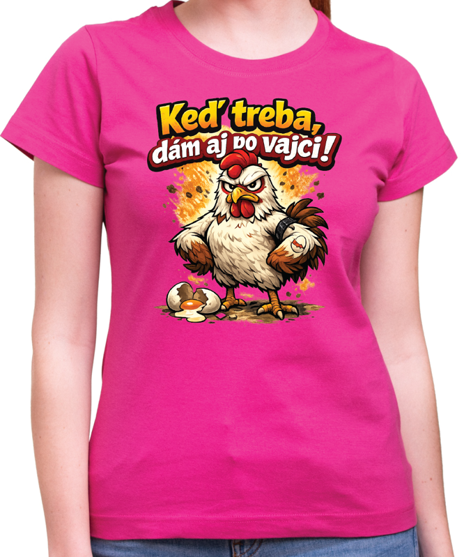 Veľkonočné dámske tričko - Keď treba, dám aj po vajci!