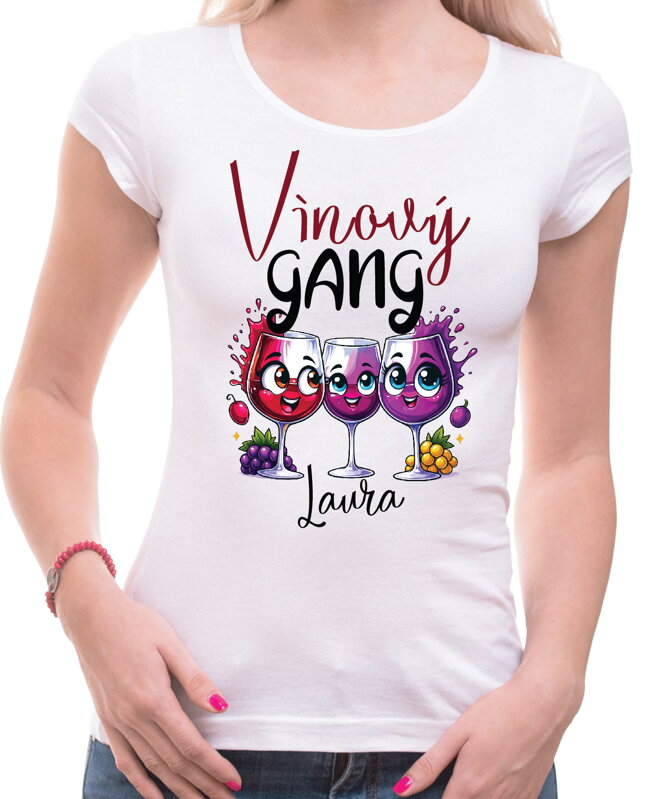 Tričko - Vínový GANG (vlastné meno) Tričko - Vínový GANG (vlastné meno)