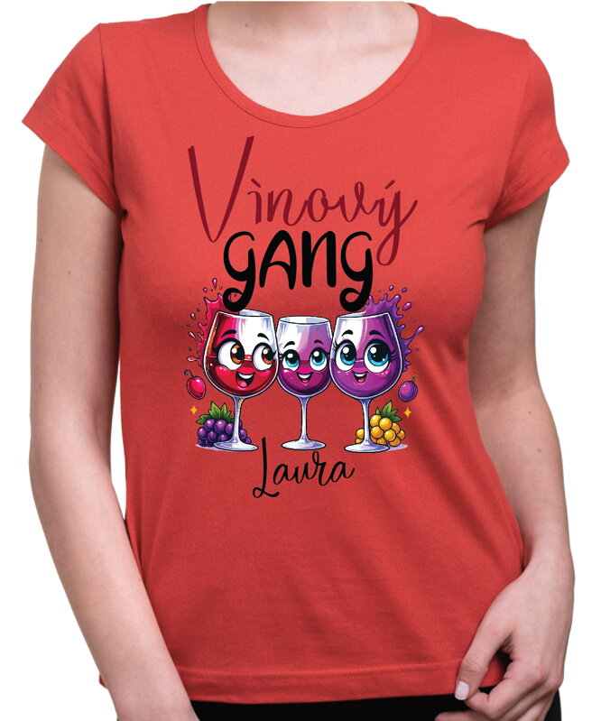 Tričko - Vínový GANG (vlastné meno) Tričko - Vínový GANG (vlastné meno)