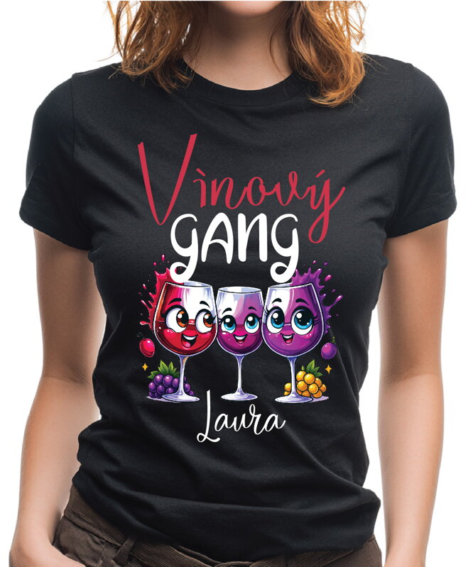 Tričko - Vínový GANG (vlastné meno) Tričko - Vínový GANG (vlastné meno)