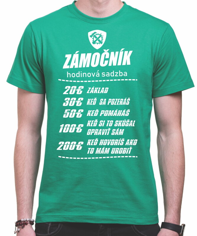 Tričko pre zámočníkov - Hodinová sadzba Tričko pre zámočníkov - Hodinová sadzba