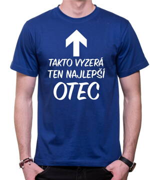 Tričko - Takto vyzerá ten najlepší OTEC